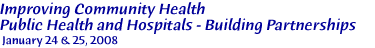 Improving Community Health; Public Health and Hospitals - Building Partnerships