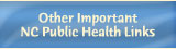 Other Important NC Public Health Links