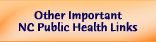 Other Important NC Public Health Links